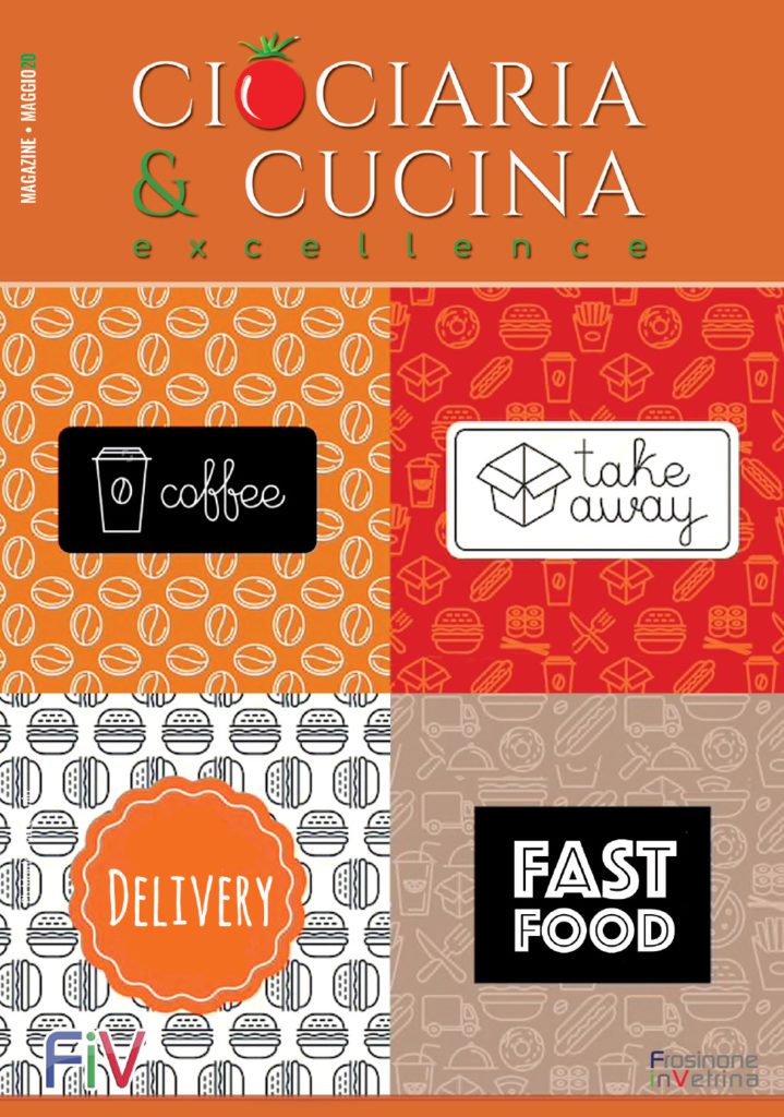 ciociaria e cucina | Il Magazine di Maggio e il tanto atteso Take Away ciociaria e cucina | Il Magazine di Maggio e il tanto atteso Take Away